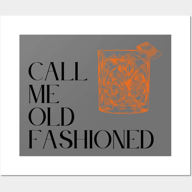 Call Me Old-Fashioned ... Cocktail T-Shirt Wall Art by LushLife